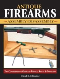 Antique Firearms Assembly Disassembly
