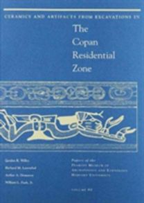 Ceramics and Artifacts from Excavations in the Copan Residential Zone Ceramics and Artifacts from Excavations in the Copan Residential Zone