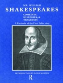 Mr. William Shakespeares Comedies, Histories, and Tragedies