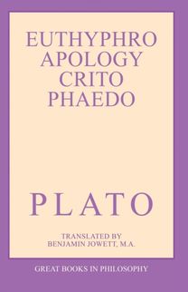 Euthyphro, Apology, Crito, and Phaedo