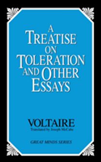 Treatise on Toleration and Other Essays