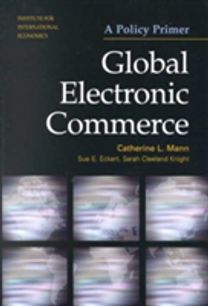 Global Electronic Commerce – A Policy Primer
