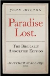 John Milton, Paradise Lost: the Biblically Annotated Edition