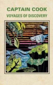 Voyages of Discovery, Captain James Cook