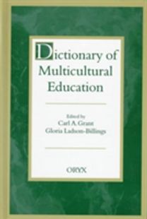 Dictionary of Multicultural Education Dictionary of Multicultural Education