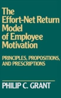 Effort-Net Return Model of Employee Motivation
