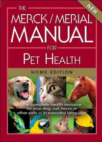 The Merck/merial Manual for Pet Health