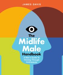 Midlife Male Handbook