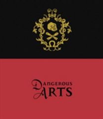Dangerous Arts