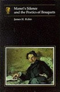 Manet's Silence and the Poetics of Bouquets
