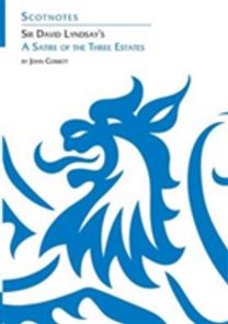 Sir David Lyndsay's a Satire of the Three Estates Sir David Lyndsay's a Satire of the Three Estates