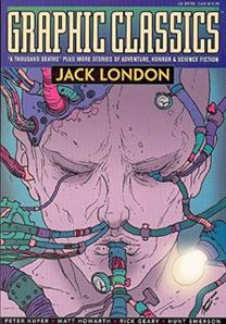 Graphic Classics Volume 5: Jack London