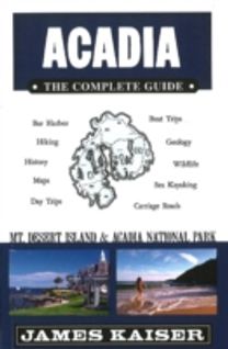 Acadia: the Complete Guide