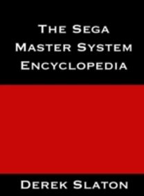 The Sega Master System Encyclopedia