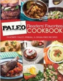 Paleo Magazine Readers' Favorites Cookbook