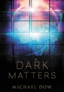 Dark Matters