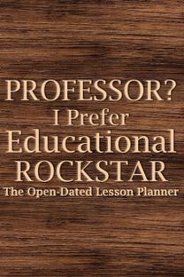 Professor? I Prefer Educational Rockstar 2022 Planner