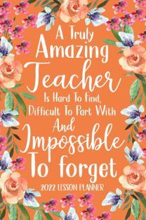 Truly Amazing Teacher is Hard to Find 2022 Planner