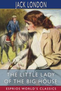Little Lady of the Big House (Esprios Classics)