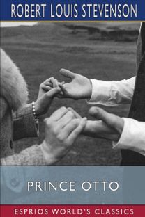 Prince Otto (Esprios Classics)