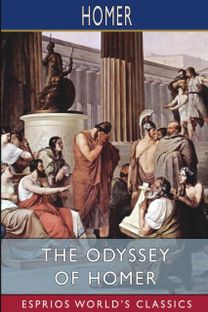 Odyssey of Homer (Esprios Classics)