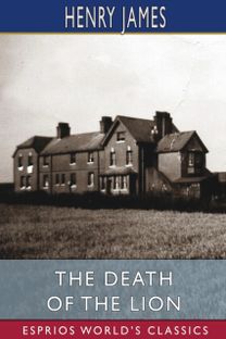 Death of the Lion (Esprios Classics)