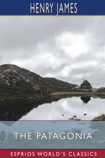 Patagonia (Esprios Classics)