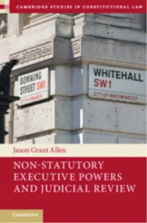 Non-Statutory Executive Powers and Judicial Review Non-Statutory Executive Powers and Judicial Review
