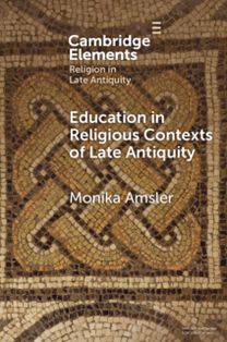 Education in Religious Contexts of Late Antiquity