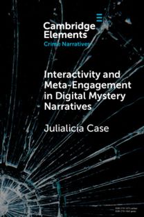 Interactivity and Meta-Engagement in Digital Mystery Narratives