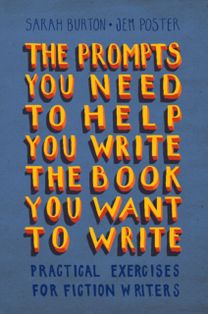 Prompts You Need to Help You Write the Book You Want to Write