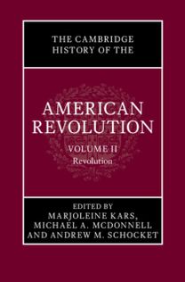 Cambridge History of the American Revolution: Volume 2, Revolution