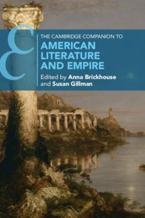 Cambridge Companion to American Literature and Empire