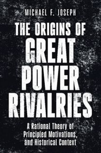 Origins of Great Power Rivalries