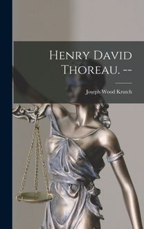 Henry David Thoreau. -- Henry David Thoreau. --