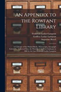 Appendix to the Rowfant Library Appendix to the Rowfant Library