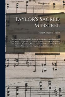 Taylor's Sacred Minstrel; or American Church Music Book