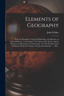 Elements of Geography [Microform]