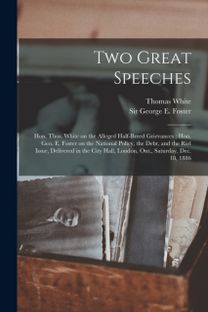 Two Great Speeches [Microform]