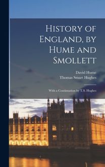 History of England, by Hume and Smollett History of England, by Hume and Smollett