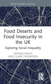 Food Deserts and Food Insecurity in the Uk