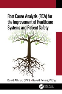 Root Cause Analysis (Rca) for the Improvement of Healthcare Systems and Patient Safety