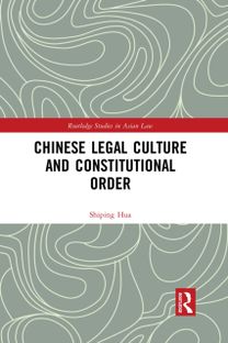 Chinese Legal Culture and Constitutional Order