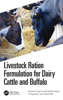 Livestock Ration Formulation for Dairy Cattle and Buffalo Livestock Ration Formulation for Dairy Cattle and Buffalo
