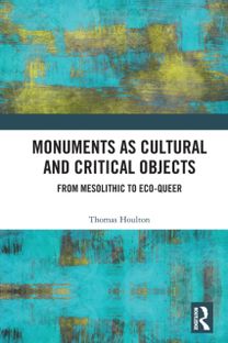 Monuments as Cultural and Critical Objects Monuments as Cultural and Critical Objects