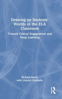 Drawing on Students’ Worlds in the ELA Classroom