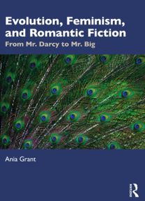 Evolution, Feminism, and Romantic Fiction Evolution, Feminism, and Romantic Fiction