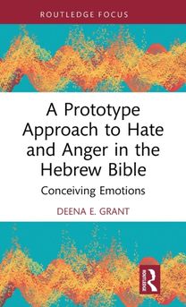 Prototype Approach to Hate and Anger in the Hebrew Bible