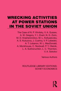 Wrecking Activities at Power Stations in the Soviet Union Wrecking Activities at Power Stations in the Soviet Union