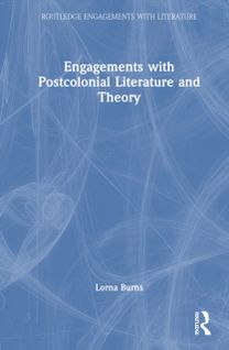 Engagements with Postcolonial Literature and Theory